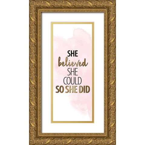 She Believed 6 Gold Ornate Wood Framed Art Print with Double Matting by Allen, Kimberly