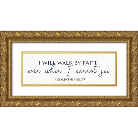I Will Walk Gold Ornate Wood Framed Art Print with Double Matting by Allen, Kimberly