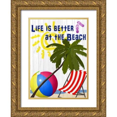 Life is Better Gold Ornate Wood Framed Art Print with Double Matting by Allen, Kimberly