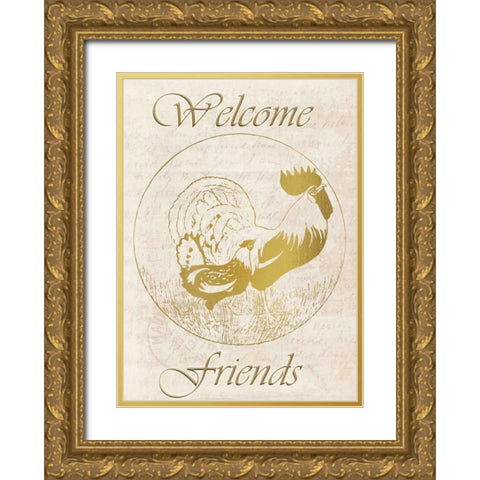 Rooster Welcome Friends Gold Ornate Wood Framed Art Print with Double Matting by Allen, Kimberly
