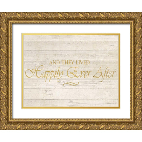 Happily Ever After Gold Ornate Wood Framed Art Print with Double Matting by Allen, Kimberly
