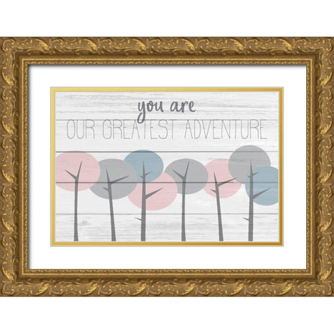 Our Greatest Adventure Gold Ornate Wood Framed Art Print with Double Matting by Kimberly, Allen