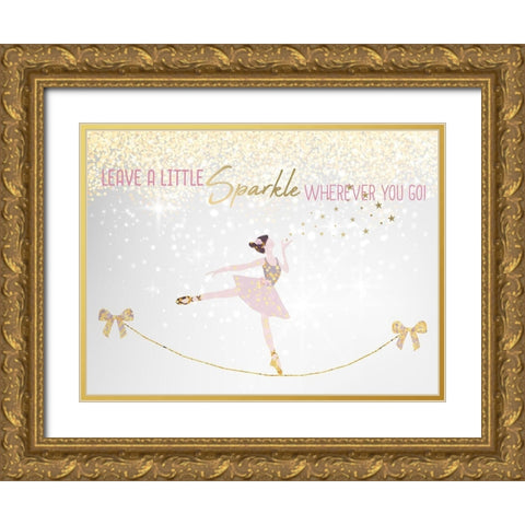 Leave a LIttle Sparkle v1 Gold Ornate Wood Framed Art Print with Double Matting by Kimberly, Allen
