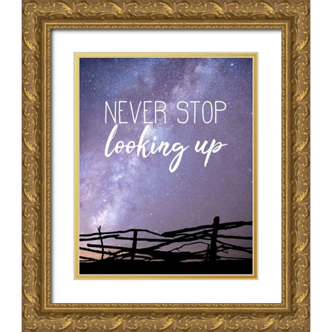 Never Stop Gold Ornate Wood Framed Art Print with Double Matting by Kimberly, Allen