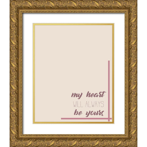 My Heart Gold Ornate Wood Framed Art Print with Double Matting by Kimberly, Allen
