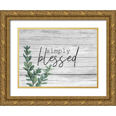 Simply Blessed Gold Ornate Wood Framed Art Print with Double Matting by Kimberly, Allen