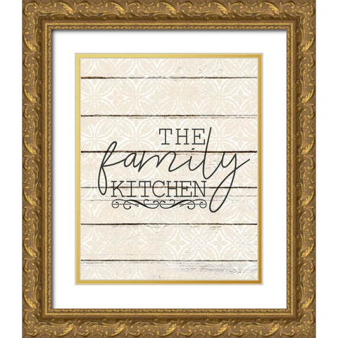 Family Kitchen Gold Ornate Wood Framed Art Print with Double Matting by Kimberly, Allen