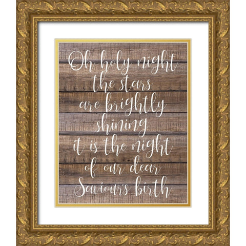 Oh Holy Night Wood Gold Ornate Wood Framed Art Print with Double Matting by Kimberly, Allen
