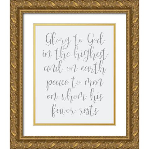 Glory to God Gold Ornate Wood Framed Art Print with Double Matting by Kimberly, Allen