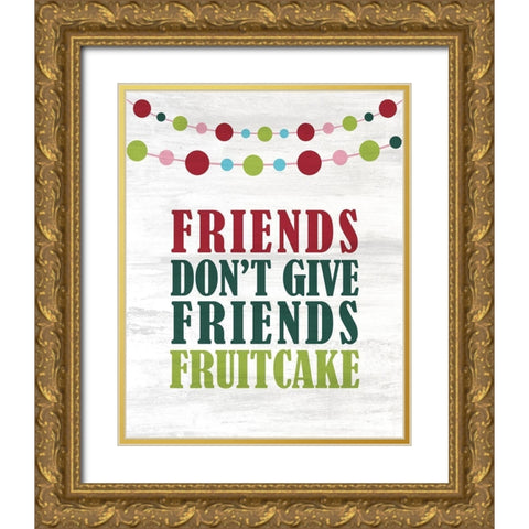 Fruitcake Gold Ornate Wood Framed Art Print with Double Matting by Kimberly, Allen