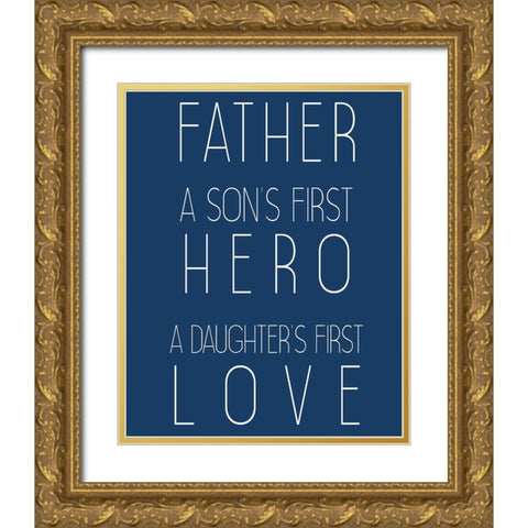 A Father Gold Ornate Wood Framed Art Print with Double Matting by Kimberly, Allen