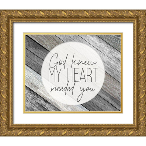 God Knew Gold Ornate Wood Framed Art Print with Double Matting by Kimberly, Allen