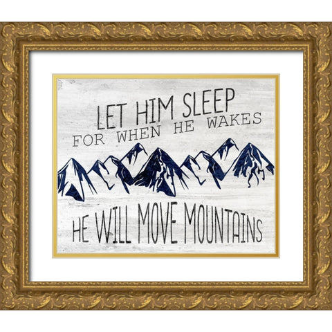 He Will Move Gold Ornate Wood Framed Art Print with Double Matting by Kimberly, Allen