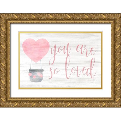 You are So Loved pink Gold Ornate Wood Framed Art Print with Double Matting by Kimberly, Allen