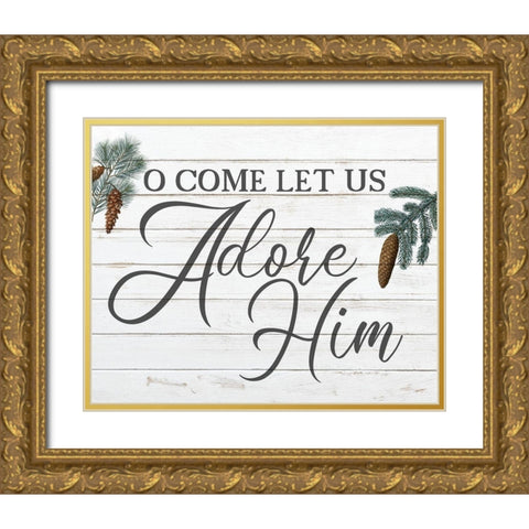 O Come Let Us Adore Him Gold Ornate Wood Framed Art Print with Double Matting by Kimberly, Allen