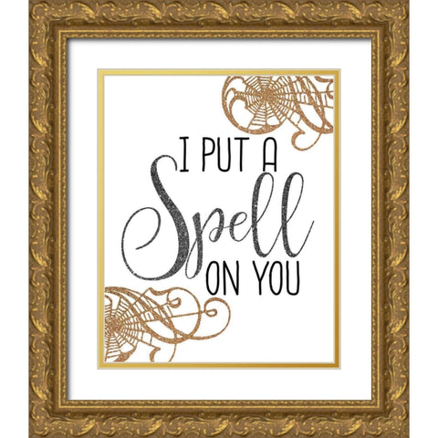 I put a Spell Gold Ornate Wood Framed Art Print with Double Matting by Kimberly, Allen