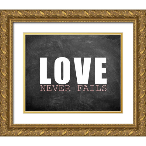 Love Never Fails Gold Ornate Wood Framed Art Print with Double Matting by Kimberly, Allen
