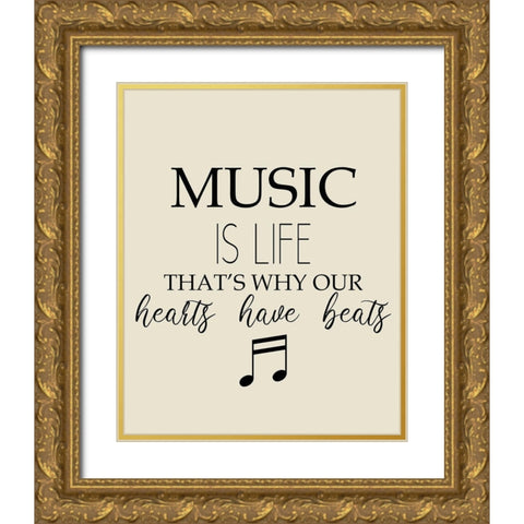 Music is Life Gold Ornate Wood Framed Art Print with Double Matting by Kimberly, Allen