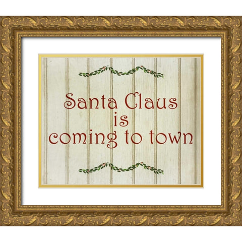 Santa Claus is Coming Gold Ornate Wood Framed Art Print with Double Matting by Allen, Kimberly