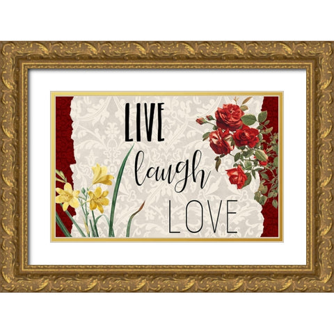 Live Laugh Love 1 Gold Ornate Wood Framed Art Print with Double Matting by Kimberly, Allen