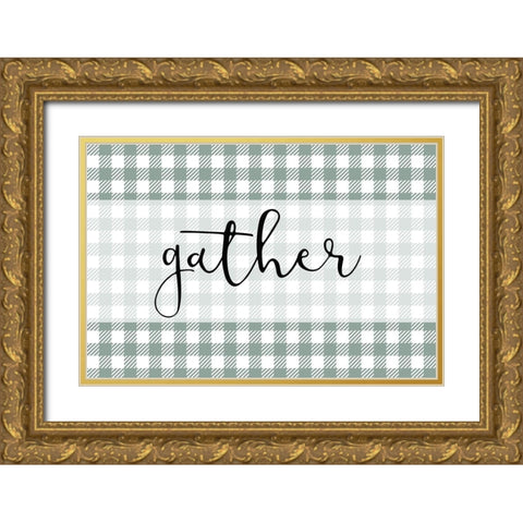 Gather Gold Ornate Wood Framed Art Print with Double Matting by Kimberly, Allen