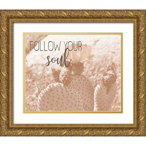 Follow Your Soul 1 Gold Ornate Wood Framed Art Print with Double Matting by Kimberly, Allen