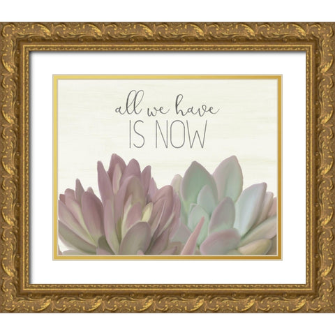 All We Have Gold Ornate Wood Framed Art Print with Double Matting by Kimberly, Allen