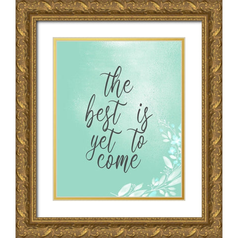 The Best Gold Ornate Wood Framed Art Print with Double Matting by Kimberly, Allen