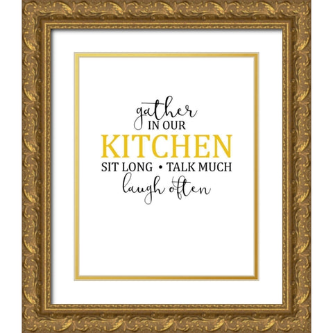 Gather in Our Kitchen Gold Ornate Wood Framed Art Print with Double Matting by Kimberly, Allen