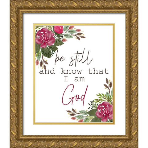 Be Still and Know Gold Ornate Wood Framed Art Print with Double Matting by Kimberly, Allen