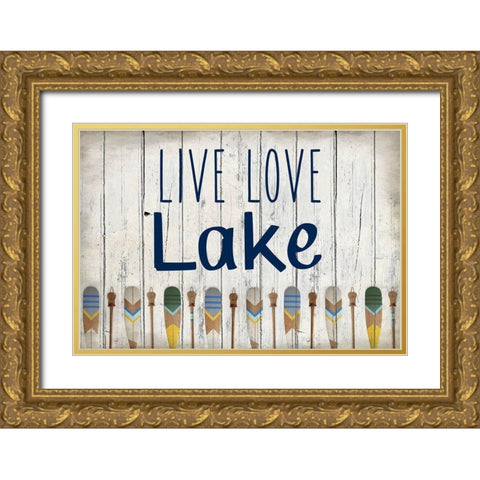 Live Love Lake Gold Ornate Wood Framed Art Print with Double Matting by Kimberly, Allen