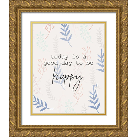 Today Is Gold Ornate Wood Framed Art Print with Double Matting by Allen, Kimberly
