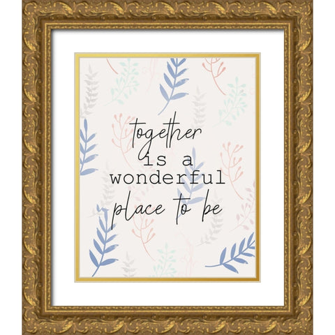Together Place Gold Ornate Wood Framed Art Print with Double Matting by Allen, Kimberly