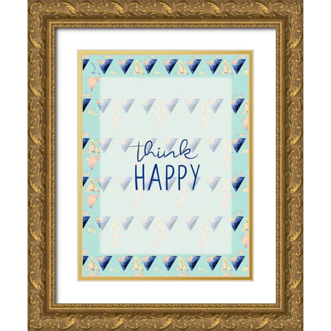 Think Happy Gold Ornate Wood Framed Art Print with Double Matting by Allen, Kimberly