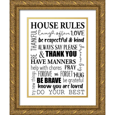 House Rules BW Gold Ornate Wood Framed Art Print with Double Matting by Allen, Kimberly