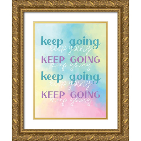 Keep Going Gold Ornate Wood Framed Art Print with Double Matting by Allen, Kimberly