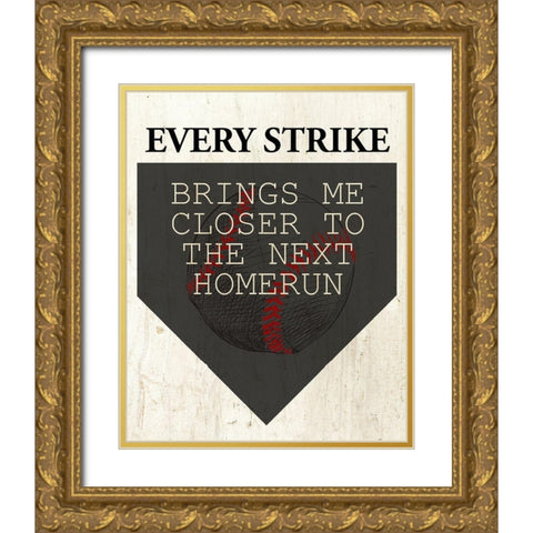 Every Strike Gold Ornate Wood Framed Art Print with Double Matting by Allen, Kimberly
