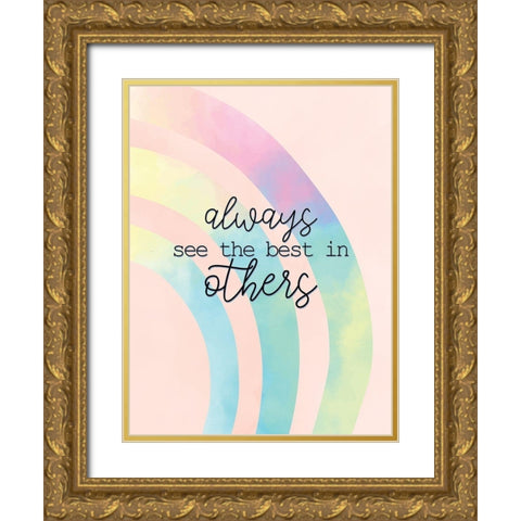 Always See the Best Gold Ornate Wood Framed Art Print with Double Matting by Allen, Kimberly