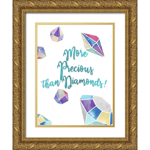 More Precious than Diamonds Gold Ornate Wood Framed Art Print with Double Matting by Allen, Kimberly