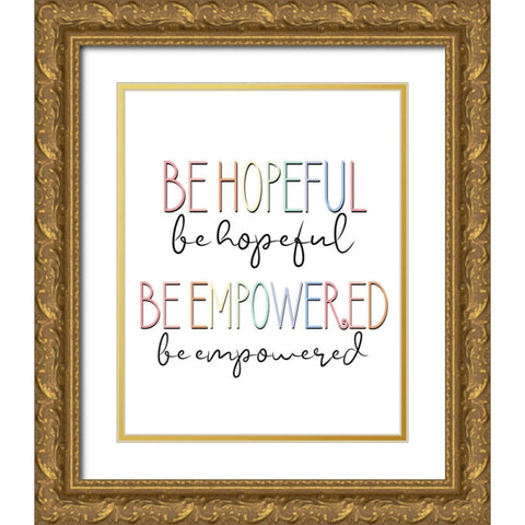 Be Hopeful V2 Gold Ornate Wood Framed Art Print with Double Matting by Allen, Kimberly