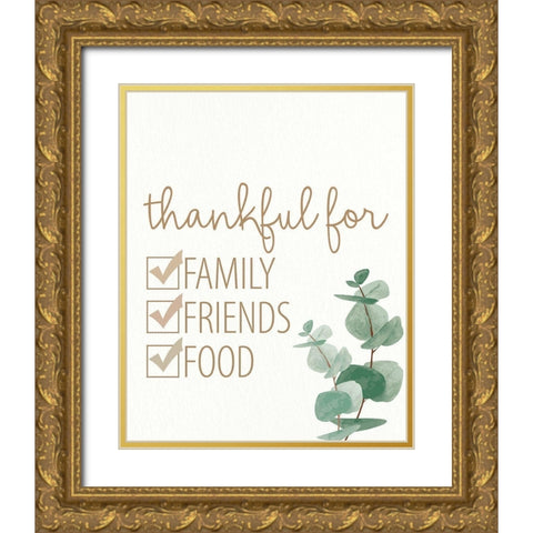 Thankful For Gold Ornate Wood Framed Art Print with Double Matting by Allen, Kimberly