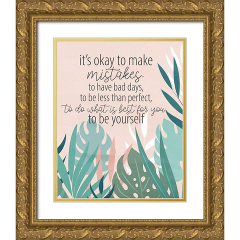 Make Mistakes Gold Ornate Wood Framed Art Print with Double Matting by Allen, Kimberly
