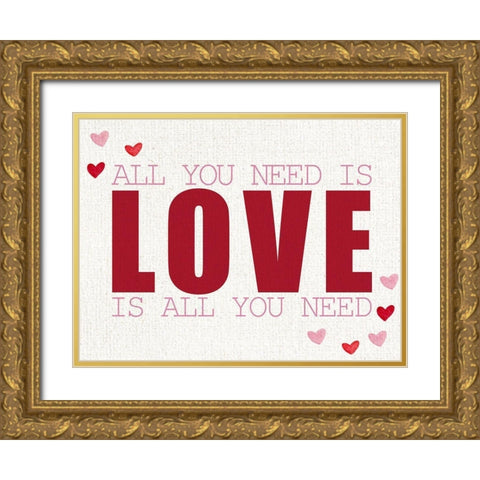 All You Need is LOVE Gold Ornate Wood Framed Art Print with Double Matting by Allen, Kimberly