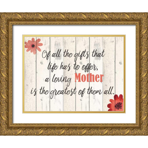 Of All The Gifts Gold Ornate Wood Framed Art Print with Double Matting by Allen, Kimberly