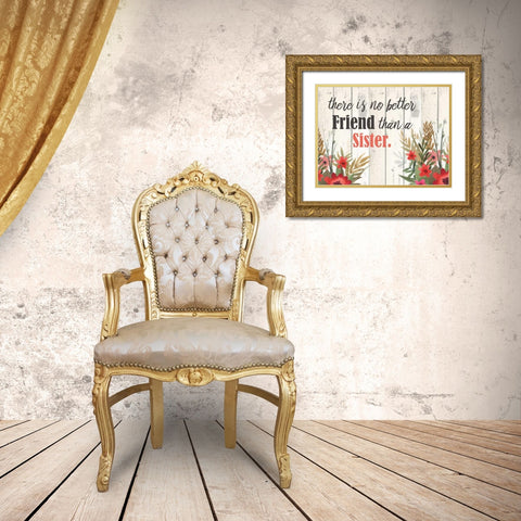 There Is No Better Gold Ornate Wood Framed Art Print with Double Matting by Allen, Kimberly