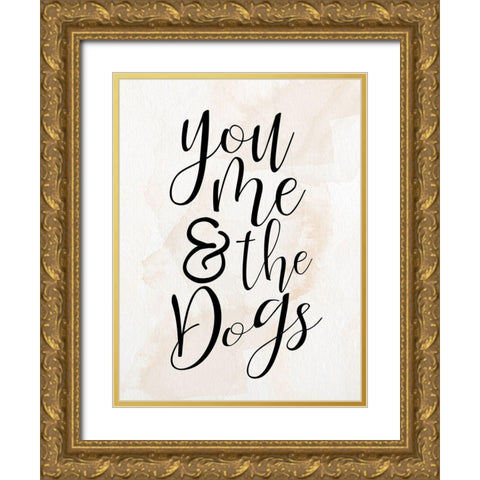 You and Me and the Dogs Gold Ornate Wood Framed Art Print with Double Matting by Allen, Kimberly