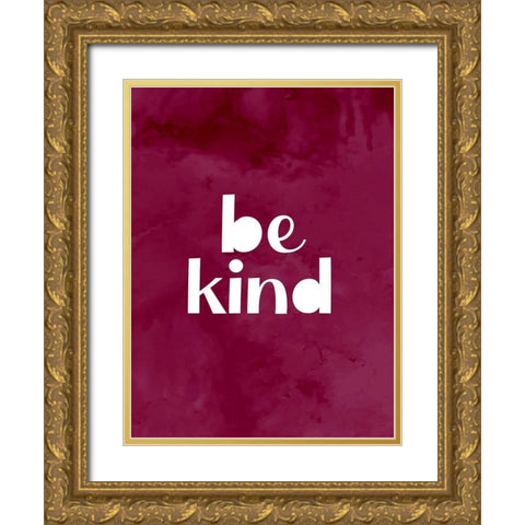 Be Kind Gold Ornate Wood Framed Art Print with Double Matting by Allen, Kimberly