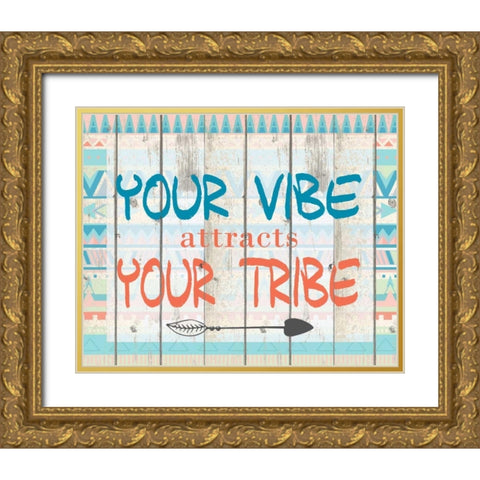 Your Vibe Your Tribe Gold Ornate Wood Framed Art Print with Double Matting by Allen, Kimberly
