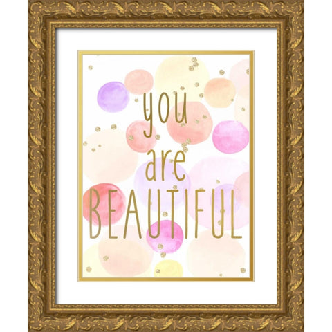 You Are Beautiful Color Gold Ornate Wood Framed Art Print with Double Matting by Allen, Kimberly