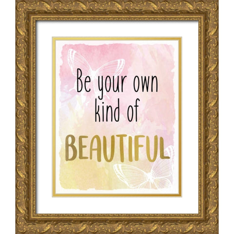Be Your Own Gold Ornate Wood Framed Art Print with Double Matting by Allen, Kimberly
